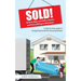 Sold!: How to Buy and Sell a Home, and Everything In Between