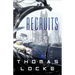 Recruits