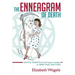 The Enneagram of Death: Helpful insights by the 9 types of people on grief, fear, and dying.