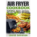 Air Fryer Cookbook: Guilt-Free, Quick, and Easy, Recipes for Your Air Fryer