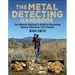 The Metal Detecting Handbook: The Ultimate Beginner's Guide to Uncovering History, Adventure, and Treasure