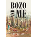 Bozo and Me