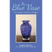 The Blue Vase: Go-Getters Come in All Ages