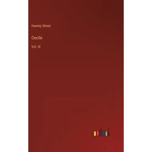 Cecile: Vol. III