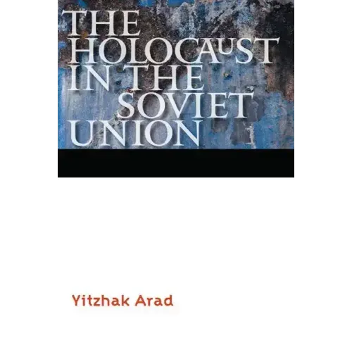 The Holocaust in the Soviet Union