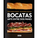 Bocatas, Arte Entre DOS Panes / Bocatas, Breaded Art