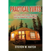 Practical Yurts: Building and Living in a Low Cost Alternative Structure