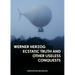 Werner Herzog: Ecstatic Truth and Other Useless Conquests