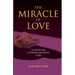 The Miracle of Love