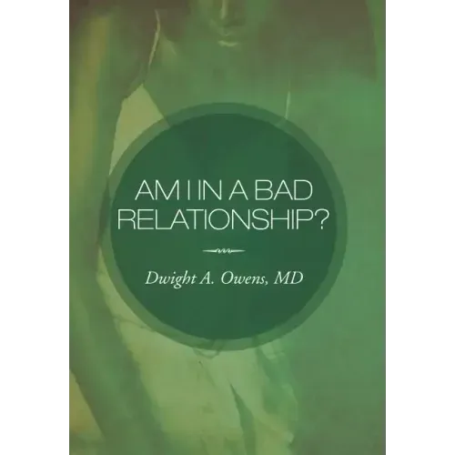 Am I in a Bad Relationship?: Dating 101