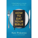 How to Eat Your Bible: A Simple Approach to Learning and Loving the Word of God