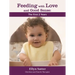 Feeding with Love and Good Sense: The First Two Years 2020