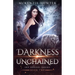 Darkness Unchained