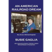 An American Railroad Dream