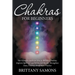 Chakras For Beginners: The Ultimate Guide on How to Balance Chakras, Improve Spiritual and Emotional Health, Strengthen Aura, Chakras Meditat