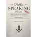 Public Speaking Secrets: How To Deliver A Perfect Presentation as a Foreign Professional