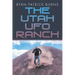 The Utah UFO Ranch