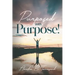 Purposed with Purpose!
