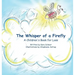 The Whisper of a Firefly: A Children's Book for Loss