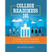 College Readiness 101: A College & Career Workbook For The High School Sophomore