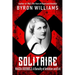 Solitaire: Magda Goebbels: A Banality of Ambition and Evil