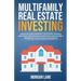 Multifamily Real Estate Investing: Create Reliable Monthly Cash Flow, Outpace Inflation, and Dominate with Small Multifamily Properties, Even Without