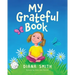 My Grateful Book: Lessons of Gratitude for Young Hearts and Minds