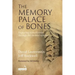 The Memory Palace of Bones: Exploring Embodiment Through the Skeletal System