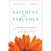 Faithful, Fit & Fabulous: Get Back to Basics and Transform Your Life in Just 8 Weeks