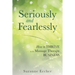 Seriously and Fearlessly: How to Thrive in the Massage Therapy Business
