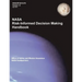 NASA Risk-Informed Decision Making Handbook. Version 1.0 - NASA/SP-2010-576.