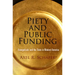 Piety and Public Funding: Evangelicals and the State in Modern America