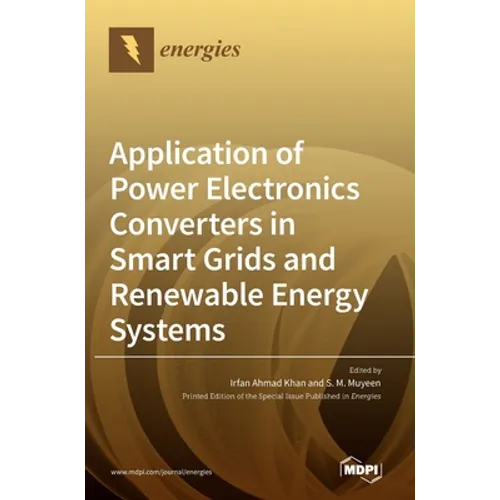 Application of Power Electronics Converters in Smart Grids and Renewable Energy Systems