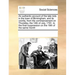 An Authentic Account of the Late Riots in the Town of Birmingham, and Its Vicinity, from the Commencement on Thursday, the 14th of July, 1791, to the