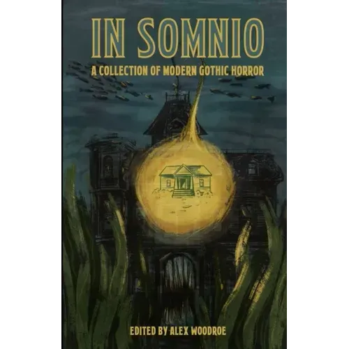 In Somnio: A Collection of Modern Gothic Horror
