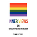 Inner Views on Sexuality, Politics and Religion