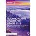 Teaching Climate Change for Grades 6-12: Empowering Science Teachers to Take on the Climate Crisis Through Ngss