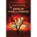 Days of War and Famine