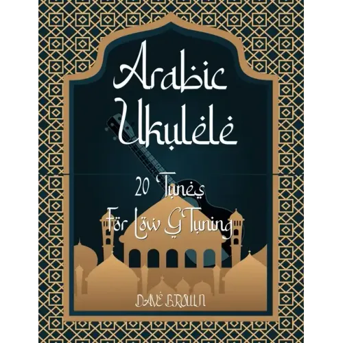 Arabic Ukulele: For Low G tuning
