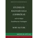 Studies in "Ragnar's Saga Lodbrokar" and Its Major Scandinavian Analogues