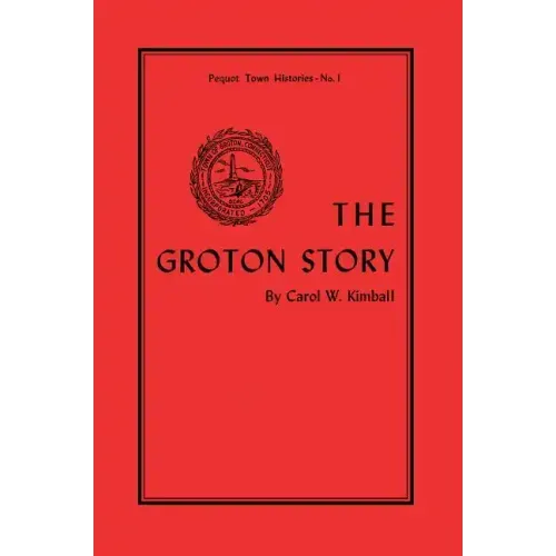 The Groton Story