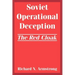 Soviet Operational Deception: The Red Cloak