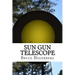 Sun Gun Telescope