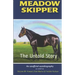 Meadow Skipper: The Untold Story