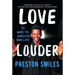 Love Louder: 33 Ways to Amplify Your Life