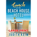 Lunch at The Beach House Hotel: Large Print Edition