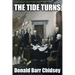 The Tide Turns: An Informal History of the Campaign of 1776 in the American Revolution