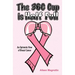 The 36C Cup Is Half Full: An Optimistic View Of Breast Cancer