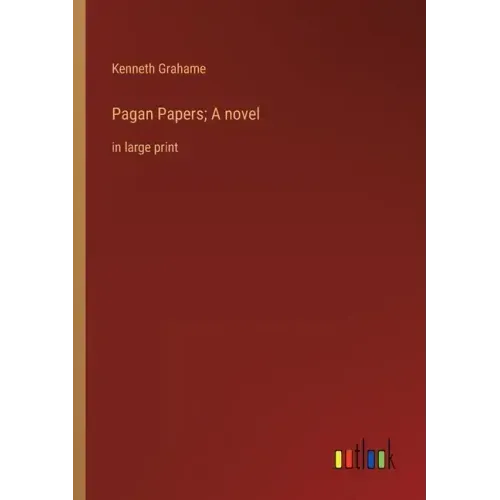 Pagan Papers; A novel: in large print