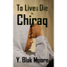 To Live and Die in Chiraq